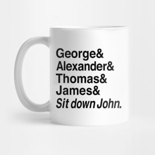 Sit Down John Adams Mug